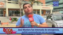 Jasú Montero fue internada de emergencia, sufrió quemaduras en su cuerpo