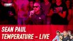 Sean Paul - Temperature - Live - C'Cauet sur NRJ