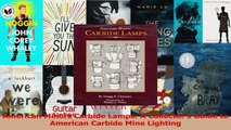Read  American Miners Carbide Lamps A Collectors Guide to American Carbide Mine Lighting Ebook Free