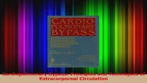 Cardiopulmonary Bypass Principles and Techniques of Extracorporeal Circulation Download