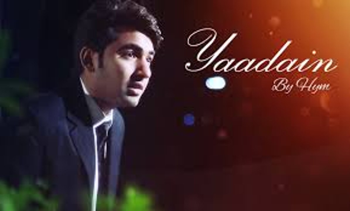 Hym - Yaadain Heart Touching Song 2015