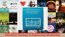 Read  Field Geologists Training Guide Exlog Series of Petroleum Geology  Engineering Ebook Free