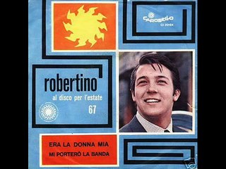Robertino   Era La Donna Mia
