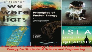 Read  Principles of Fusion Energy  An Introduction to Fusion Energy for Students of Science and Ebook Free
