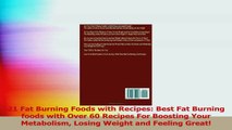 21 Fat Burning Foods with Recipes Best Fat Burning foods with Over 60 Recipes For PDF