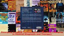 Emerging Imaging Technologies in Medicine Imaging in Medical Diagnosis and Therapy Read Full Ebook