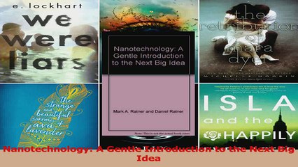 PDF Download  Nanotechnology A Gentle Introduction to the Next Big Idea Download Full Ebook