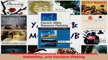 Read  Electric Utility Resource Planning Economics Reliability and DecisionMaking Ebook Free