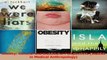PDF Download  Obesity Cultural and Biocultural Perspectives Studies in Medical Anthropology PDF Online
