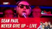 Sean Paul - Never Give Up - Live - C'Cauet sur NRJ
