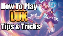 LUX Tips & Tricks For Noobs