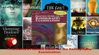 Read  F A Daviss Practice Guide for the Radiography Examination Ebook Free