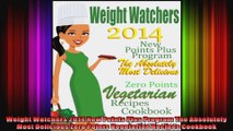 Weight Watchers 2014 New Points Plus Program The Absolutely Most Delicious Zero Points