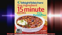 Weight Watchers Five Ingredient 15 Minute Recipes