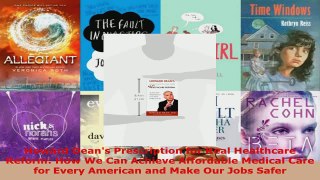 Read  Howard Deans Prescription for Real Healthcare Reform How We Can Achieve Affordable PDF Free