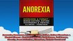 Anorexia Overcome  Forget  Binge Eating Eating Disorders  Mental Illness  Forever