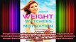 Weight Watchers Motivation Guide A Complete Guidebook For Creating A Healthy Lifestyle