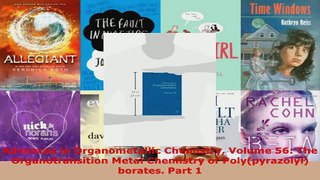 Read  Advances in Organometallic Chemistry Volume 56 The Organotransition Metal Chemistry of Ebook Free