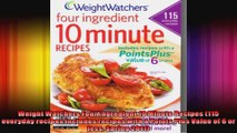 Weight Watchers Four Ingredient 10 Minute Recipes 115 everyday recipes includes recipes