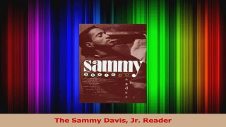 PDF Download  The Sammy Davis Jr Reader PDF Full Ebook
