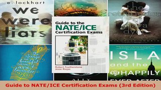 Read  Guide to NATEICE Certification Exams 3rd Edition Ebook Free