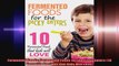 Fermented Foods Fermented Foods for the Picky Eaters 10 Versatile Recipes that Kids Will