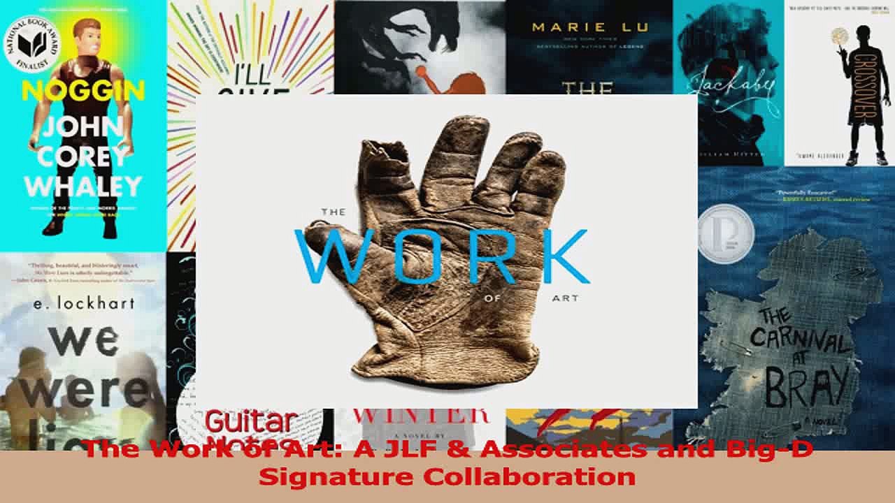The Work of Art A JLF  Associates and BigD Signature Collaboration PDF