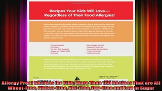 Allergy Proof Recipes for Kids More Than 150 Recipes That are All WheatFree GlutenFree