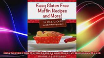 Easy Gluten Free Muffin Recipes and More 21 Delicious Mouth Watering Recipes