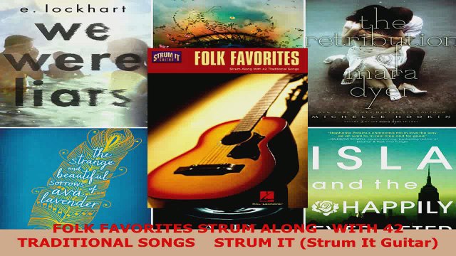 Read FOLK FAVORITES STRUM ALONG WITH 42 TRADITIONAL SONGS STRUM IT Strum It Guitar Ebook Free