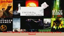 Download  Sword Fighting An Introduction to handling a Long Sword Ebook Free