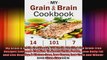 My Grain  Brain Cookbook 101 Brain Healthy and Grainfree Recipes Everyone Can Use To