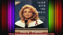 Sleep with the Angels A Mother Challenges AIDS