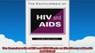 The Encyclopedia of HIV and AIDS Facts on File Library of Health and Living