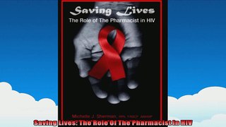 Saving Lives The Role Of The Pharmacist In HIV
