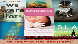 Read  The Premature Baby Book  Everything You Need to Know About Your Premature Baby from Birth EBooks Online