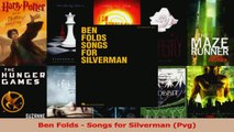PDF Download  Ben Folds  Songs for Silverman Pvg Download Full Ebook
