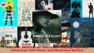 PDF Download  Ramblin Jack Elliott The NeverEnding Highway American Folk Music and Musicians Series Download Full Ebook