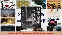 PDF Download  Minka 1955 Japanese Traditional Houses Read Online