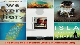 PDF Download  The Music of Bill Monroe Music in American Life PDF Online