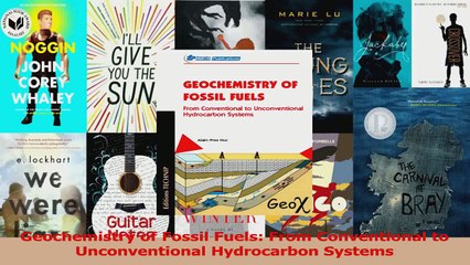 Download  Geochemistry of Fossil Fuels From Conventional to Unconventional Hydrocarbon Systems Ebook Free