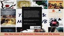 Read  Sly the Lives of Sylvester Stewart and Sly Stone Ebook Free