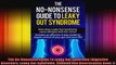 The NoNonsense Guide To Leaky Gut Syndrome Digestive Disorders Leaky Gut Syndrome