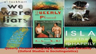 Read  Queerly Phrased Language Gender and Sexuality Oxford Studies in Sociolinguistics PDF Online