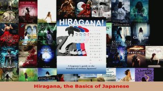 Read  Hiragana the Basics of Japanese Ebook Free
