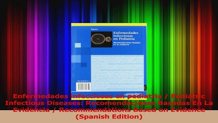 Enfermedades infecciosas en pediatria  Pediatric Infectious Diseases Recomendaciones PDF