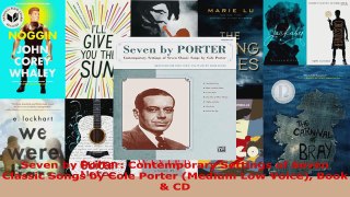 Read  Seven by Porter Contemporary Settings of Seven Classic Songs by Cole Porter Medium Low Ebook Free