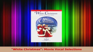 Read  White Christmas Movie Vocal Selections EBooks Online
