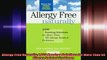 AllergyFree Naturally 1000 Nondrug Solutions for More Than 50 AllergyRelated Problems