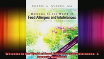 Welcome to the World of Food Allergies and Intolerances  A Parents Handbook